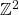 \Z^2