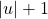 \ab{u}+1