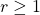 r\geq 1