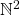 \N^2