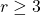 r\geq 3