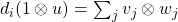 d_i(1\ox u) =\sum_j v_j\ox w_j